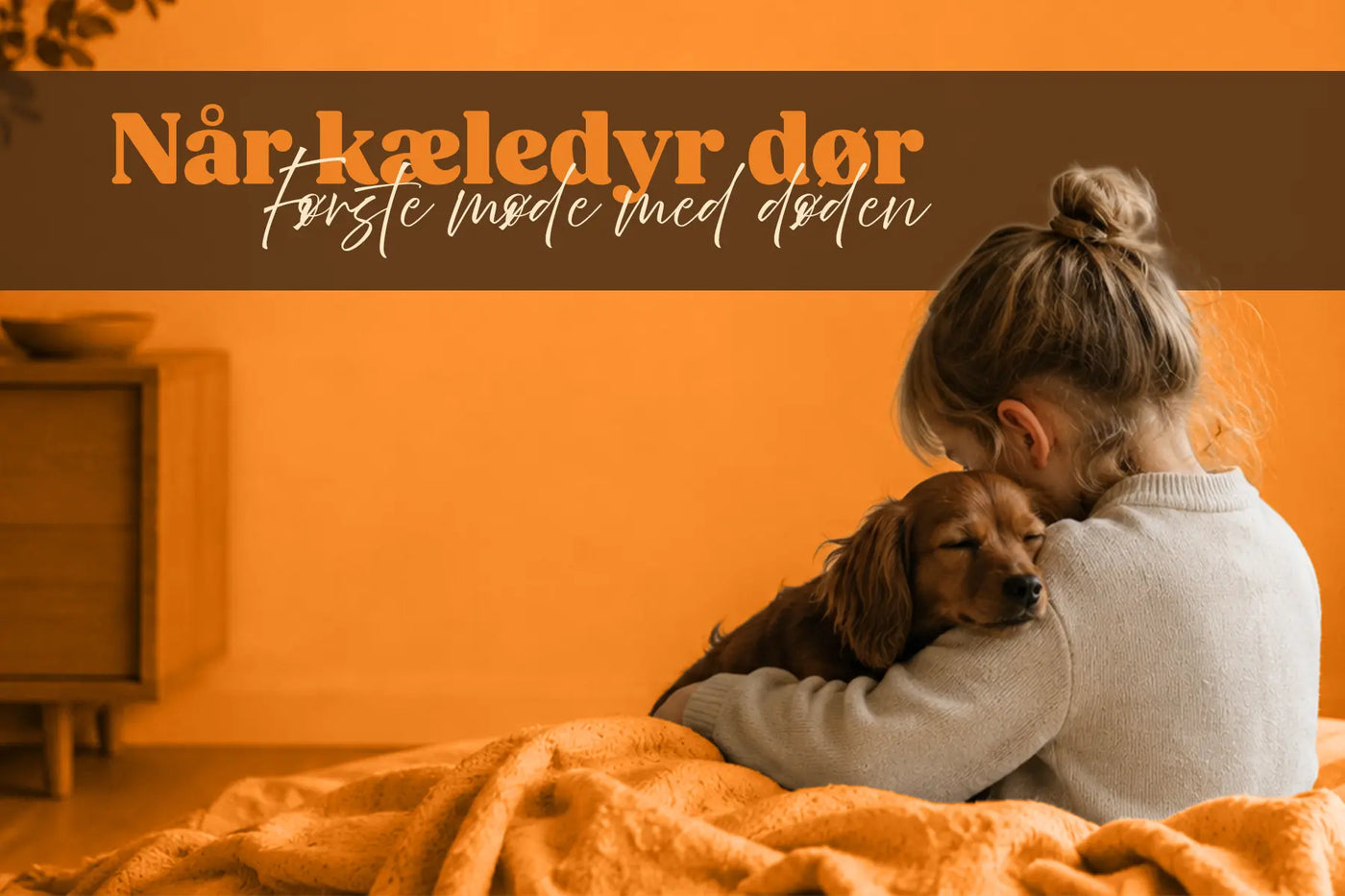 Når et kæledyr dør – barnets første møde med døden